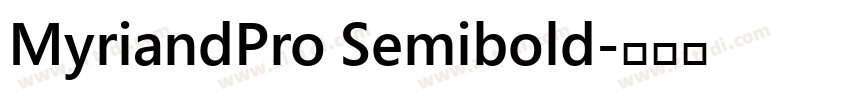 MyriandPro Semibold字体转换 MyriandPro Semibold字体转换